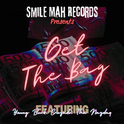 Get the Bag (feat. Young Buck) - Single