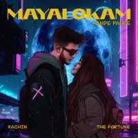 Mayalokam / Pande Pande - Single - XACHIN & The Fortune