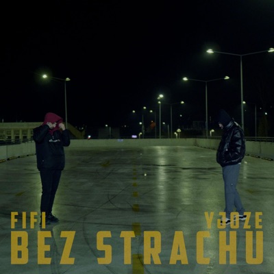 BEZ STRACHU (feat. yJOZE) - Single