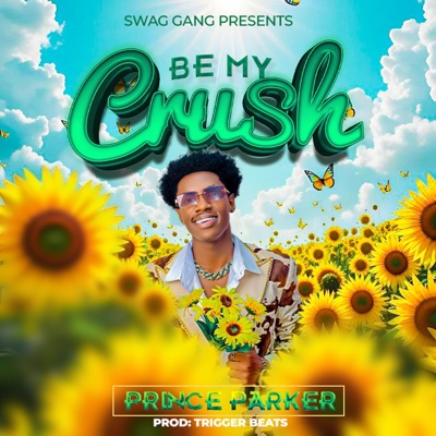 BE MY CRUSH - Single