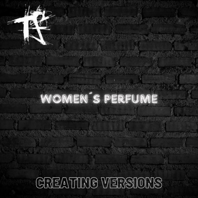 Women's Perfume (Creating Versions) - Single