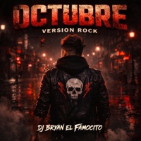 Octubre (Version Rock) - Single - Dj Bryan El Famosito