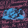 DJ HEARTSTRING & BAUGRUPPE90 - What Music Felt Like In 2007 artwork