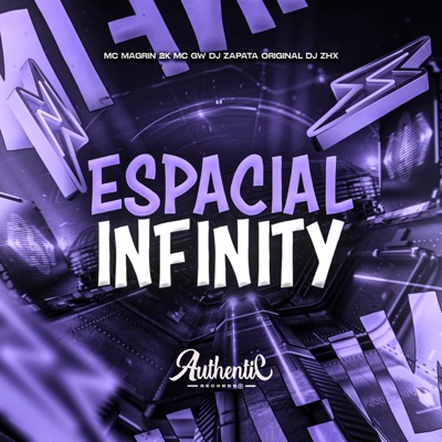 Espacial Infinity (feat. MC GW & MC MAGRIN 2K) - Single