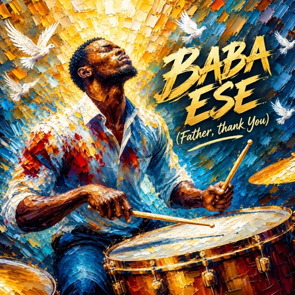 Baba Ese (Father God Thank You)