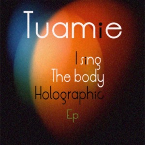 i sing the body holographic