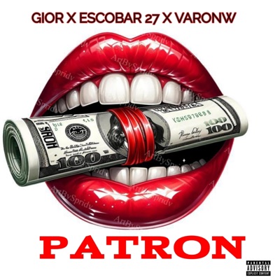 PATRON (feat. escobar 27 & varonw) - Single
