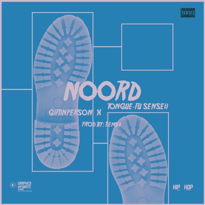 NOORD (feat. Tongue-Fu Senseii & prod by t.emba) - Single