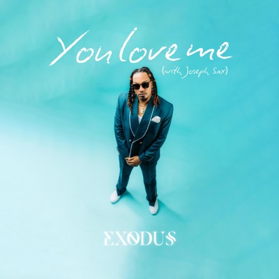 You Love Me (feat. Joseph Sax) - Single