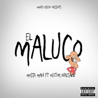 El Maluco - Single - Hector Nazza & Mosta Man