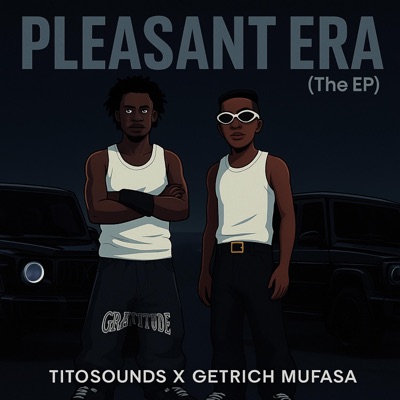 PLEASANT ERA (The Ep) [feat. getrich mufasa] - EP