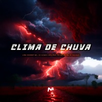 Clima de Chuva - Single - LIRA JOHNNY MC, DJ Gomes Original, DJ DAONZE & DJ lucas zn