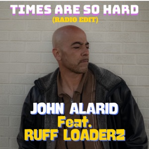 Times Are So Hard (feat. Ruff Loaderz) [Radio Edit]