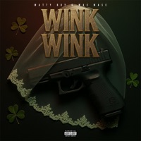 Wink Wink (feat. Mac Mase) - Single - Matty Boy