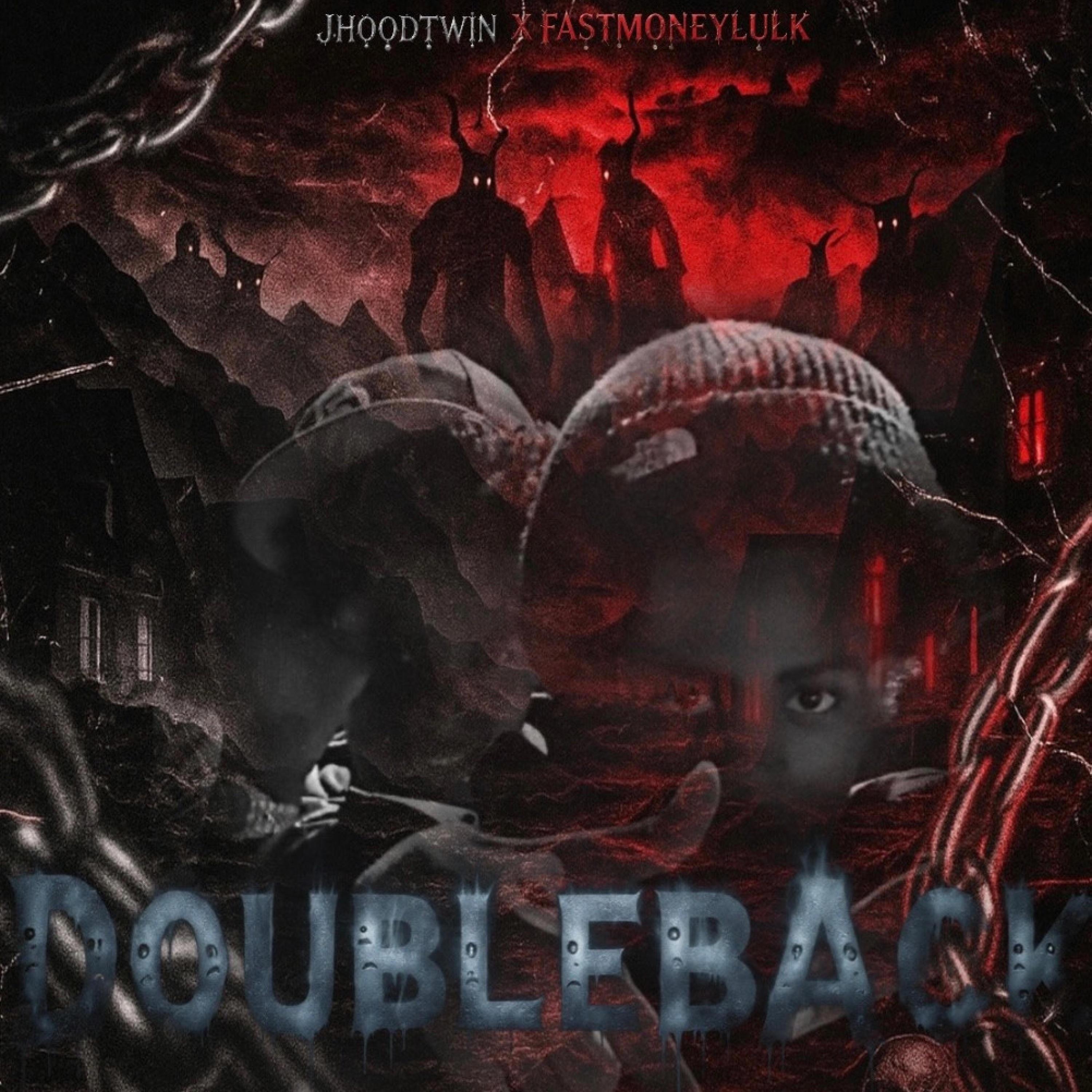 Doubleback (feat. FastmoneylulK) - Jhoodtwin: Song Lyrics, Music