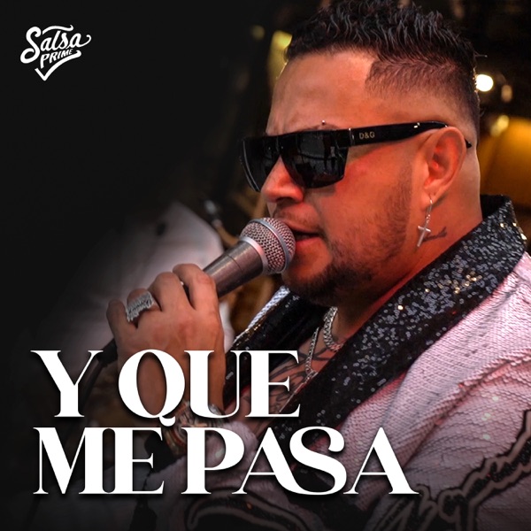 Y Que Me Pasa