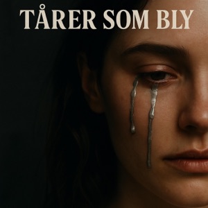 TÅRER SOM BLY
