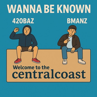 Wanna be known (feat. 420baz) - Single