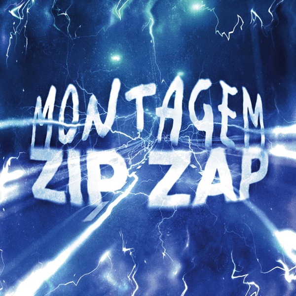 MONTAGEM ZIP ZAP - EP