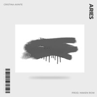 Aries - Single - Cristina Axinte & Maken Row