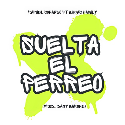 Suelta el Perreo (feat. Bugas Family) - Single