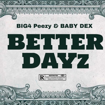 BETTER DAYz (feat. Baby Dex) - Single