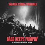 Bass Keeps Pumpin' - Single