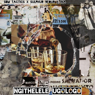 Ngithelele Ugologo (feat. Sulphur 9four & Ina) - Single