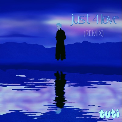 Just 4 Love (Remix)