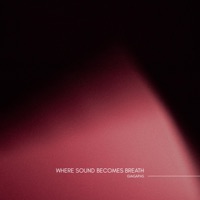 Where Sound Becomes Breath - Giandomenico Galatro Giagapas