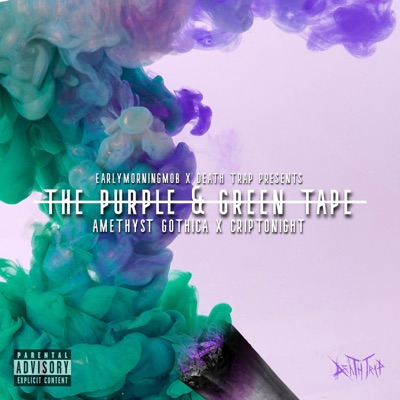 The Purple & Green Tape (feat. Amethyst Gothica)