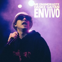 Me Enamoraste (En Vivo) - Single - Daske Gaitán