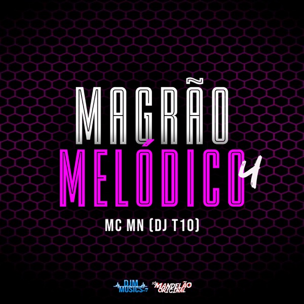 Magrão Melódico 4