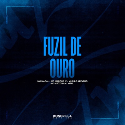 Fuzil De Ouro (feat. Mc Mãozinha) - Single