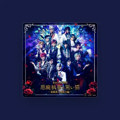 Listen to Devil Butler with Black Cat: Rose Masquerade - The Musical, watch music videos, read bio, see tour dates & more!