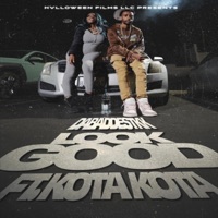 Look Good (feat. Kota Kota) - Single - DaabaddestKk