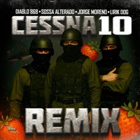 CESSNA 10 REMIX (feat. Jorge Moreno & Lirik Dog Oficial) - Single - Diablo 868 & Sossa Alterado Oficial