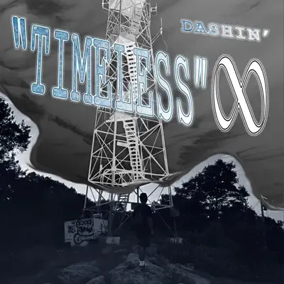 Poslechněte si Timeless od interpreta dashin'