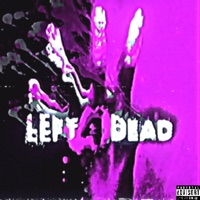 LEFT 4 DEAD (feat. KRXXK) - Single - oliver2cups