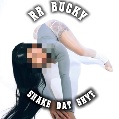 Shake Dat Shyt - Single