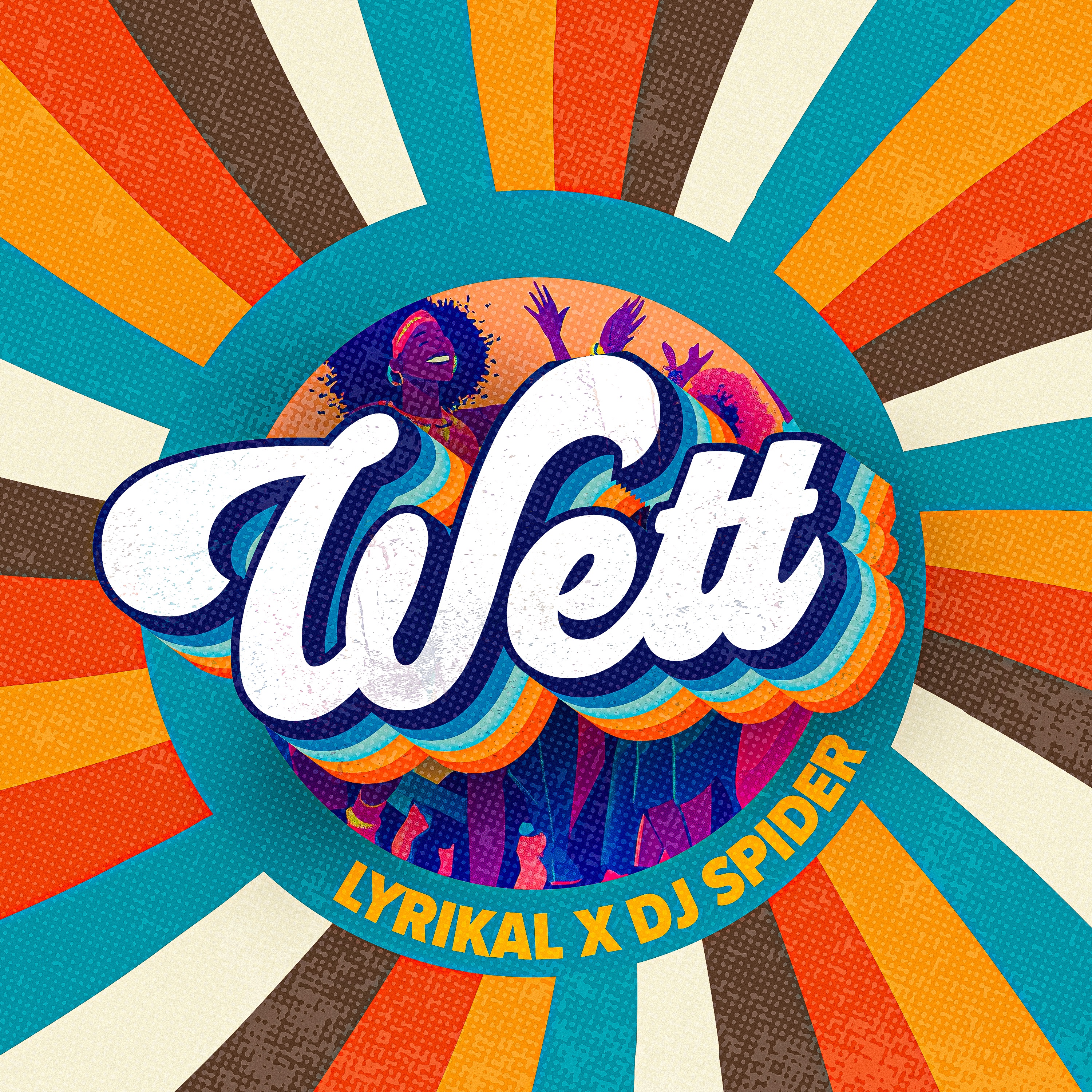 Lyrikal - Wett (Groovy Soca 2025)