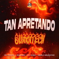 Tan Apretando (Guaratech) - Single - DJ Cuba, DJ Pirata, Chichee & Benji Gramitos