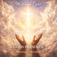 Gods Presence - Single - Mr-Luu de Stylist & MuzzTheMan
