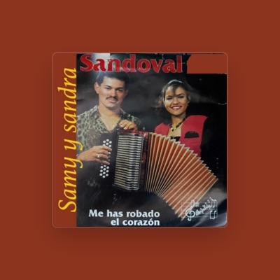 Luister naar Samy y Sandra Sandoval, bekijk muziekvideo's, lees de bio, bekijk de tourdata, en meer!