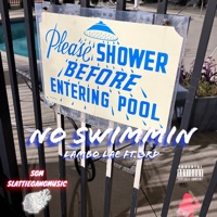NO SWIMMIN (feat. 3rd) - Single - Lambo Lae