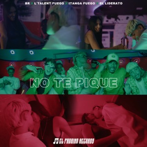 No Te Pique (feat. El Padrino Records)