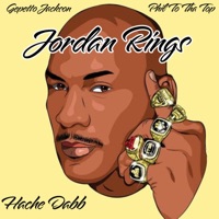 Jordan Rings (Hating Everyday) (feat. Hache Dabb & Phil To Tha Top) - Single - Gepetto Jackson
