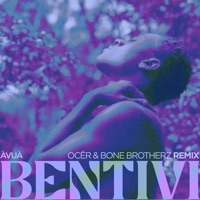 Bentivi (Ocër, Bone Brotherz Remix) - Single - ÀVUÀ