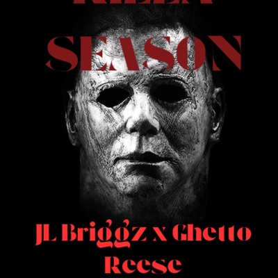 Killa Season (feat. Ghetto Reese) - Single