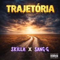 TRAJETÓRIA (feat. Sang-G) - Single - Skilla